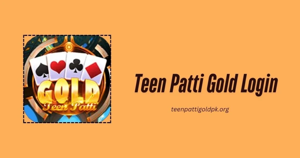 Teen Patti Gold Login